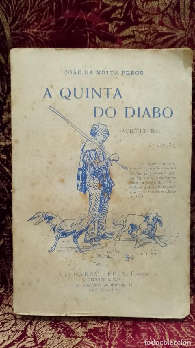 Libros de segunda mano: A Quinta do Diabo 1932 Jo&atilde;o da Motta Prego (Avicultura)
