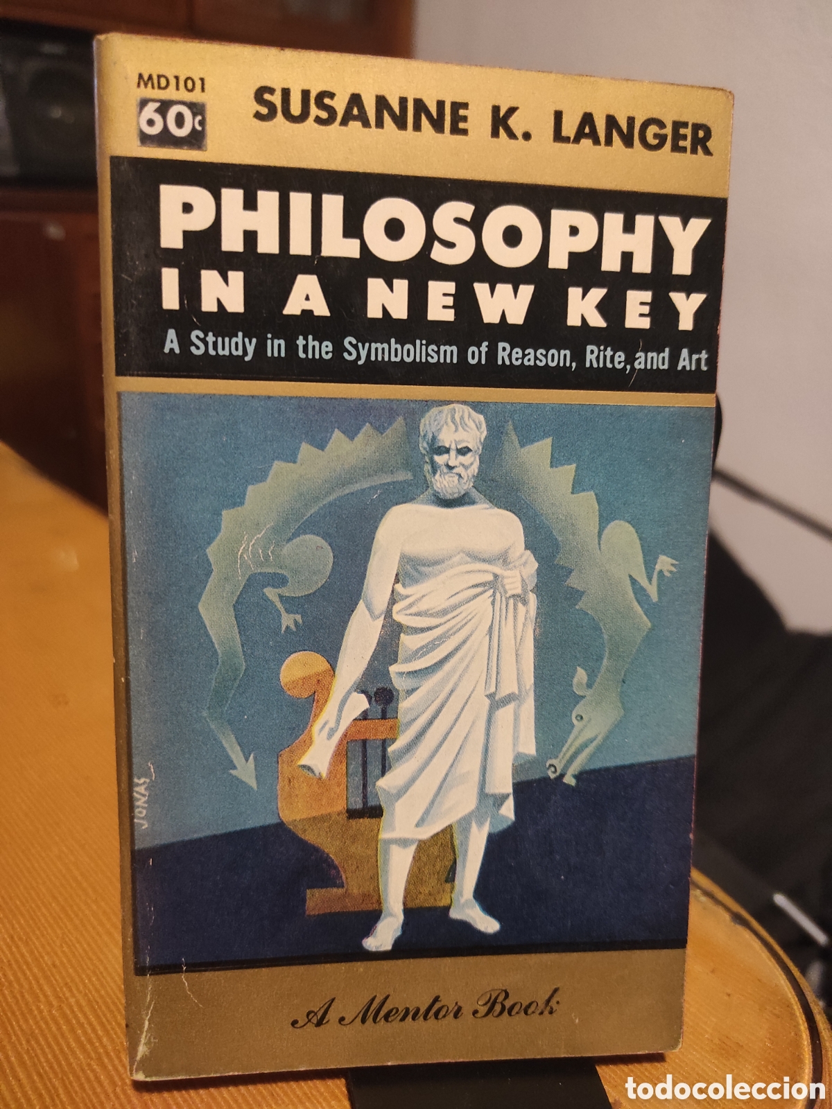 Libros de segunda mano: Philosophy in a New Key: A Study in the Symbolism of Reason, Rite, and Art - Susanne K. Langer