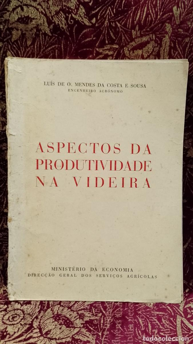 Libros de segunda mano: Aspectos da Produtividade na Videira 1952 Lu&iacute;s de O. Mendes da Costa e Sousa