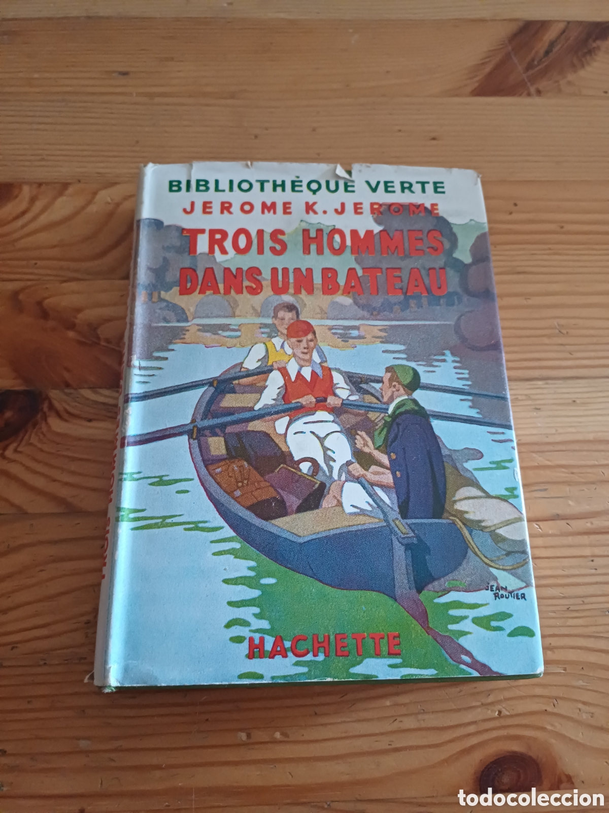 Libros de segunda mano: Trois hommes dans un bateau Biblioth&egrave;que Verte Jerome K. Jerome Jean Routier Hachette