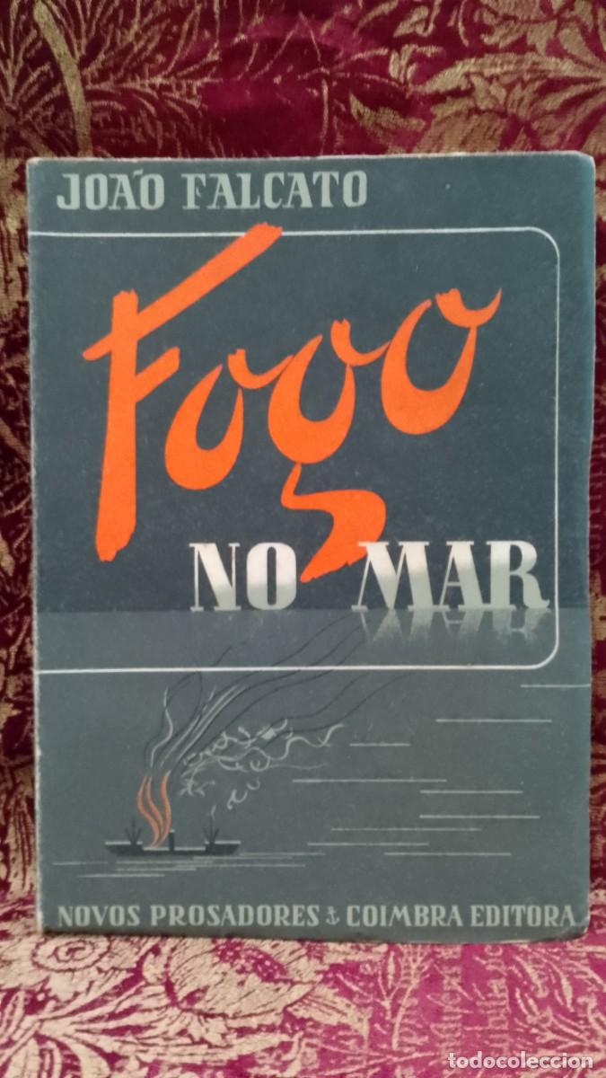Libros de segunda mano: Fogo no Mar 1945 Jo&atilde;o Falcato