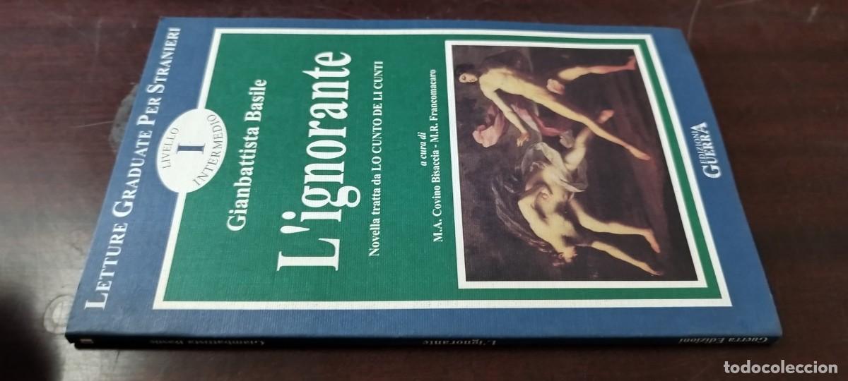Libros de segunda mano: L IGNORANTE / GIANBATTISTA BASILE / KARA 36 / GUERRA