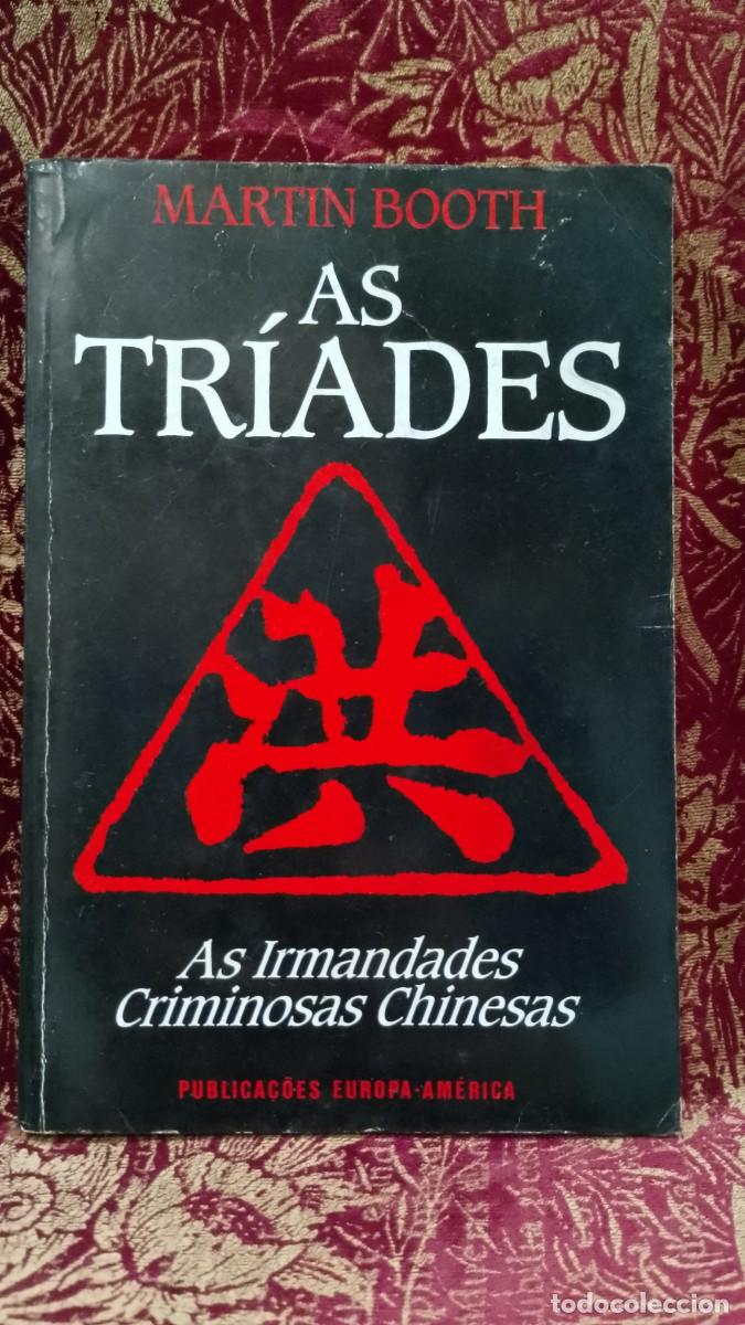 Libros de segunda mano: As Tr&iacute;ades, as Irmandades Criminosas Chinesas - Martin Booth