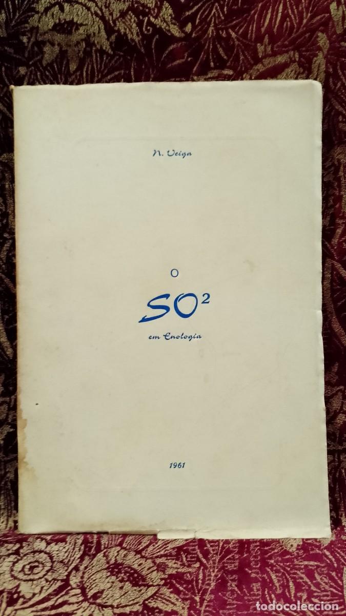 Libros de segunda mano: O SO2 em Enologia 1961 Jos&eacute; Caldas Nobre da Veiga