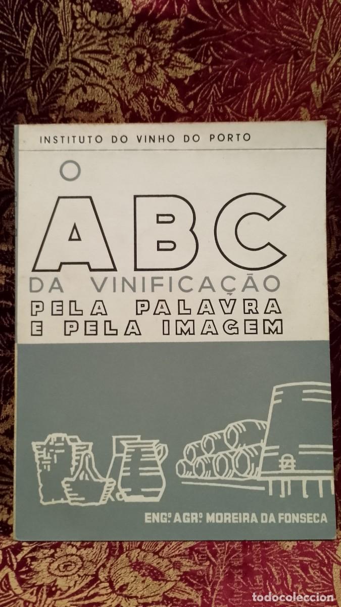 Libros de segunda mano: O ABC da Vinifica&ccedil;&atilde;o 1973 pela palavra e pela imagem