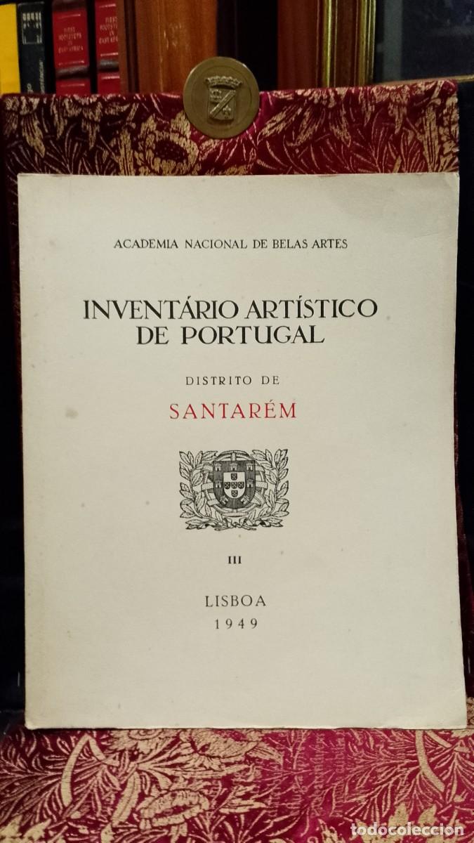 Libros de segunda mano: Invent&aacute;rio Art&iacute;stico de Portugal (Santar&eacute;m) 1949