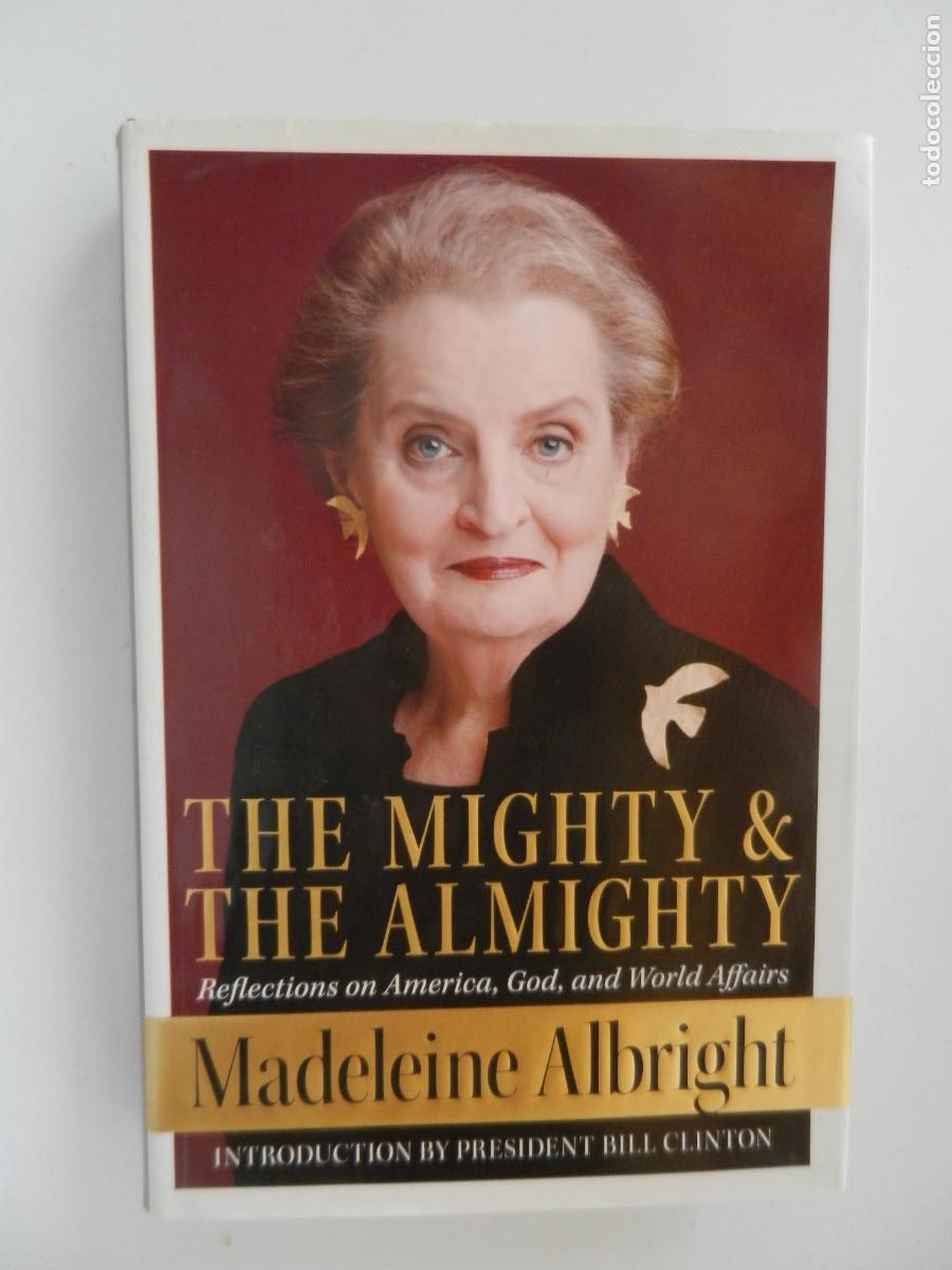 Libros de segunda mano: THE MIGHTY & THE ALMIGHTY - MADELEINE ALBRIGHT - HARPER 2006 EN INGLES