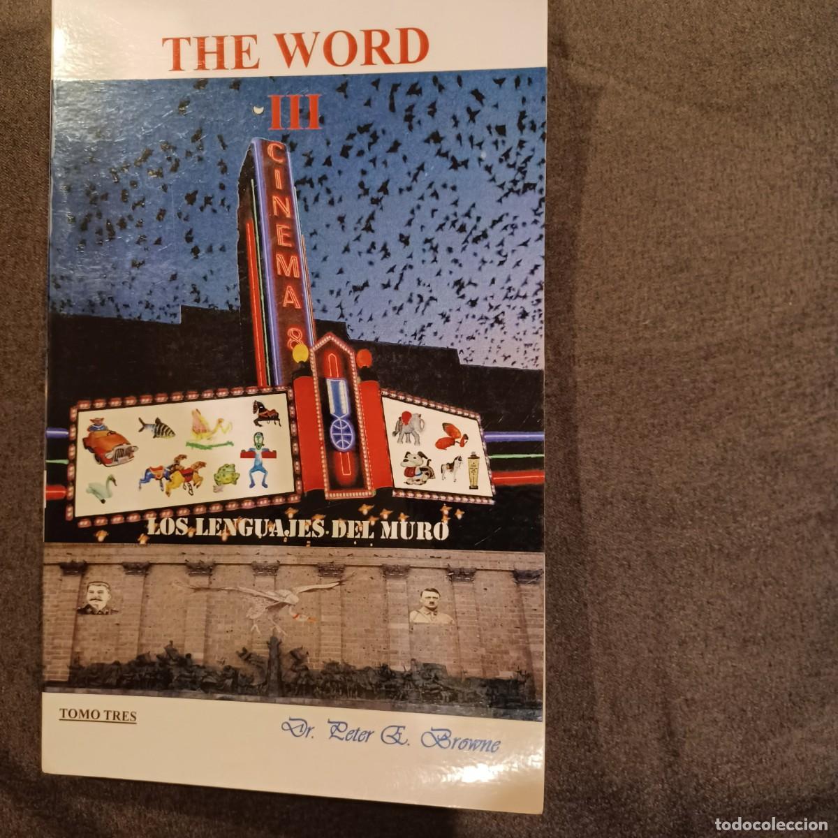 Libros de segunda mano: The Word III. Los lenguajes del Muro (Peter E. Browne, 2009) Editora Campamocha
