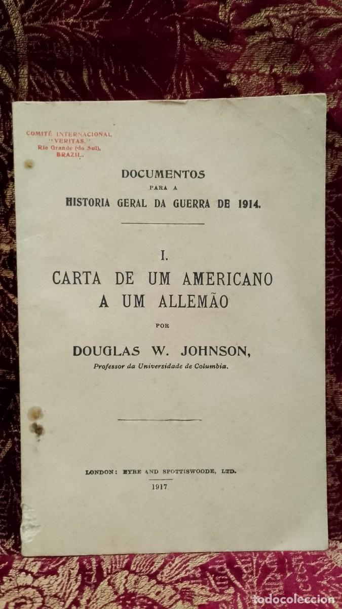 Libros de segunda mano: Carta de um Americano a um Alem&atilde;o 1917 Douglas W. Johnson