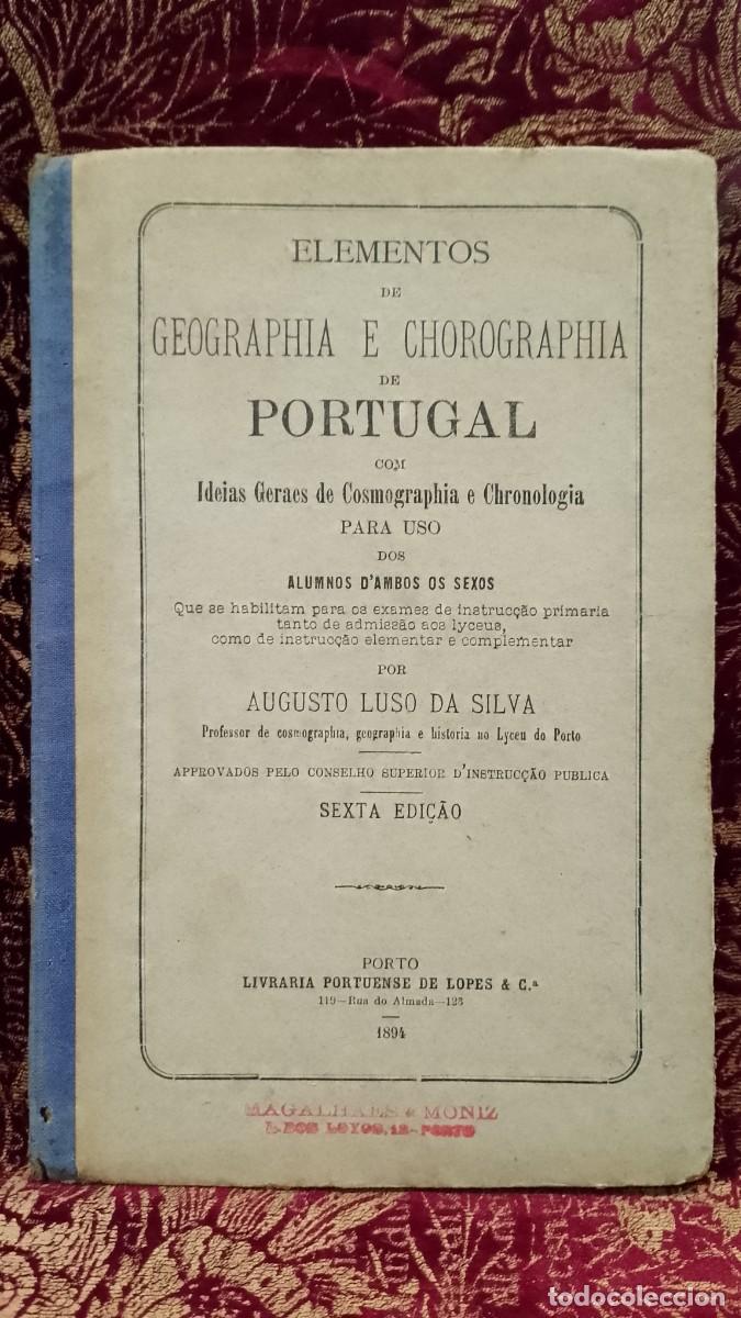 Libros de segunda mano: Elementos de Geographia e Chorografia de Portugal 1894 Augusto Luso da Silva