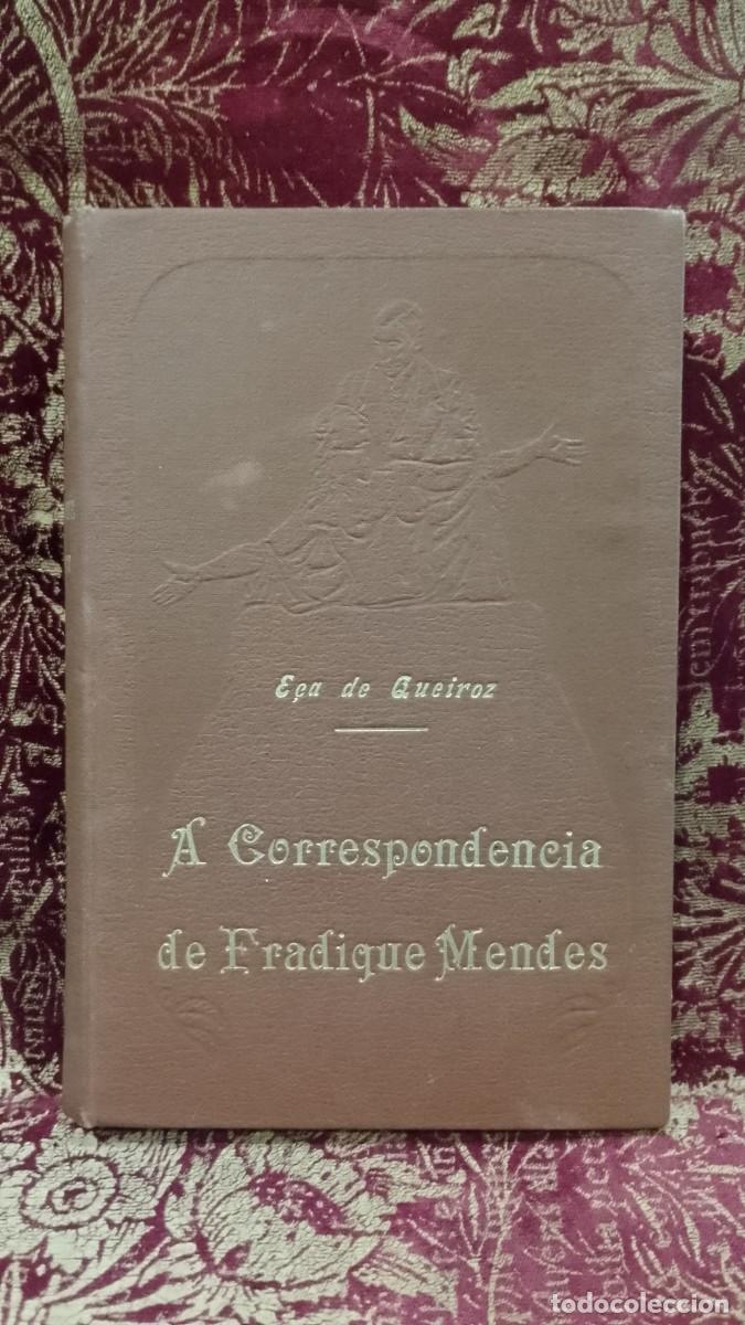 Livros em segunda m&atilde;o: A Correspond&ecirc;ncia de Fradique Mendes 1915 E&ccedil;a de Queiroz