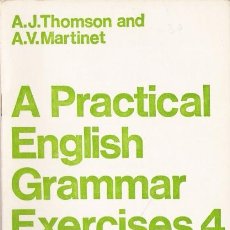 Libros de segunda mano: A PRACTICAL ENGLISH GRAMMAR EXERCISES 4. THOMSON. MARTINET. 1970. OXFORD UNIVERSITY PRESS.. Lote 18426283
