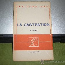 Libros de segunda mano: LA CASTRATION (M. RIQUET). Lote 26786624