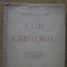 Libros de segunda mano: L'OR DU ”CRISTOBAL”. ROMAN. T'SERSTEVENS (ALBERT). Lote 16061382