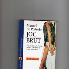 Libros de segunda mano: JOC BRUT, AUT. MANUEL DE PEDROLO. Lote 393890279