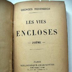 Libros de segunda mano: LES VIES ENCLOSES POR GEORGES RODENBACH 1906. Lote 37850500