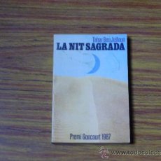 Libros de segunda mano: TAHAR BEN JELLOUN: LA NIT SAGRADA (PREMI GONCOURT 1987). Lote 38154183