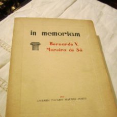 Libros de segunda mano: - IN MEMORIAM - DE BERNARDO V. MOREIRA DE SÁ. EDICIÓN 1947. CON DEDICATORIA A ANTONIO FDEZ. CID.. Lote 40412105