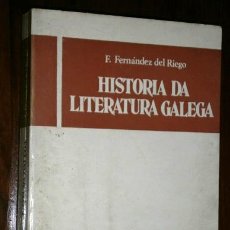 Libros de segunda mano: HISTORIA DA LITERATURA GALEGA POR FRANCISCO FERNÁNDEZ DEL RIEGO DE ED. GALAXIA EN VIGO 1978 4ª ED.. Lote 44213282
