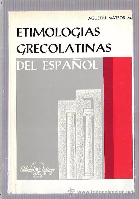 Etimologías Grecolatinas Del Español. Agustin M - Vendido En Venta ...