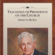 Libros de segunda mano: 'TEACHINGS OF PRESIDENTS OF THE CHURCH - DAVID O. MCKAY'. MORMONES DE SALT LAKE CITY. EN INGLÉS.. Lote 57131797