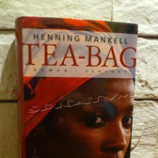 Libros de segunda mano: TEA BAG - HENNING MANKELL - TAPA DURA SOBRECUBIERTAS - LIBRO EN ALEMAN - DEUTSCHE SPRACHE - NUEVO. Lote 57604298