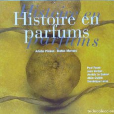 Libros de segunda mano: LIBRO EN FRANCES: HISTOIRE EN PARFUMS - Nº56. Lote 124572483