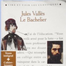 Libros de segunda mano: LIBRO EN FRANCES: JULES VALLÉS - LE BACHELIER Nº 70. Lote 125137355