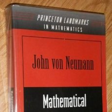 Libros de segunda mano: MATHEMATICAL FOUNDATIONS OF QUANTUM MECHANICS POR JOHN VON NEUMANN / PRINCETON UP EN NEW JERSEY 1996. Lote 129728619