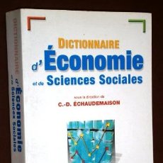 Libros de segunda mano: DICTIONNAIRE D'ECONOMIE ET DE SCIENCES SOCIALES POR C. D. ECHAUDEMAISON DE ED. NATHAN EN PARÍS 2001. Lote 136126686