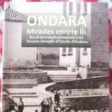 Libri di seconda mano: LIBRO ONDARA RECULL MIRADES ENRERE III EN VALENCIANO, RARO. Lote 138202130