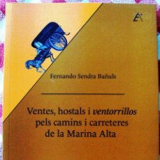Libri di seconda mano: LIBRO FERNANDO SENDRA VENTAS Y HOSTALILLOS A LA MARINA. Lote 140020090