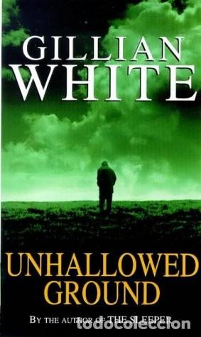 UNHALLOWED GROUND GILLIAN WHITE (Libros de Segunda Mano - Otros Idiomas)
