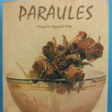 Libros de segunda mano: PARAULES. MARGARITA ALEJANDRO BELLO. EDITORIAL LA PLANA. Lote 176087143