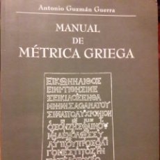 Libros de segunda mano: MANUAL DE MÉTRICA GRIEGA (1997). Lote 176319928