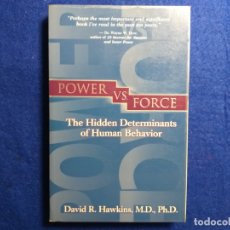 Libros de segunda mano: POWER VS FORCES. EL PODER CONTRA LA FUERZA. VERSIÓN EN INGLÉS. DE: DAVID R. HAWK. Lote 182142071