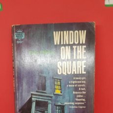 Libros de segunda mano: WINDOW ON THE SQUARE PHILLIS A. WHITNEY 1962. Lote 199199043