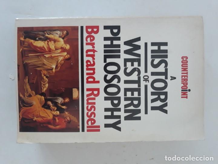 A History of Western Philosophy by Bertrand Russell