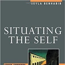 Libri di seconda mano: SEYLA BENHABIB - SITUATING THE SELF. Lote 207281423