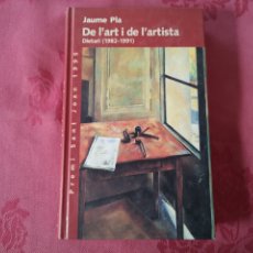Libros de segunda mano: DE L'ART I DE L'ARTISTA. JAUME PLA. EN CATALÁN. Lote 222479541
