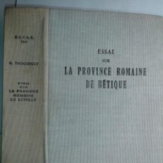 Livros em segunda mão: ESSAI SUR LA PROVINCE ROMAINE DE BÉTIQUE 1973 R. THOUVENOT RÉIMPRESSION E. DE BOCCARD. Lote 213904675