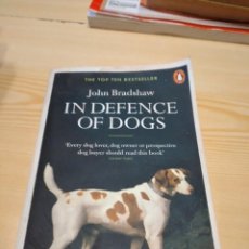 Livros em segunda mão: M-70 LIBRO EN INGLES JOHN BRADSHAW IN DEFENCE OF DOGS. Lote 251587300