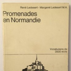 Libros de segunda mano: PROMENADES EN NORMANDIE - RENÉ LEDESERT - MARGARET LEDESERT. Lote 263178595