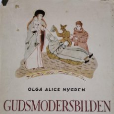Libros de segunda mano: L-1718. GUDSMODERSBILDEN I FINLANDS MEDELTIDSKONST.OLGA ALICE NYGREN.SODERSTROMS.1931.. Lote 277477388