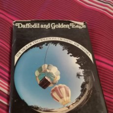 Libros de segunda mano: DAFFODIL AND GOLDEN EAGLE, SAGA OF TWO BALLOONS.... JONATHAN YEATMAN, FIRMADO 1972. Lote 284597113