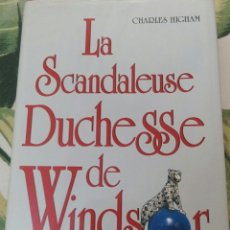 Libros de segunda mano: LA SCANDALEUSE DUCHESSE DE WINDSOR. Lote 291953123