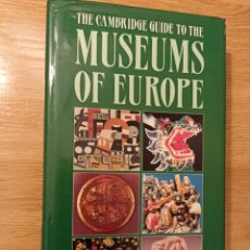 Libros de segunda mano: THE CAMBRIDGE GUIDE TO THE MUSEUMS OF EUROPE. KENNETH HUDSON / ANN NICHOLLS. 1991. Lote 296016958