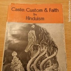 Libros de segunda mano: CASTE, CUSTOM & FAITH IN HINDUISM. N.K. SHARMA. PUBLISHED BY VARANASI, INDIA DEVINE (1979). Lote 299026068