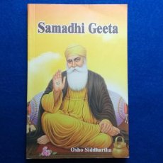 Libros de segunda mano: TÍTULO: SAMADHI GEETA. AUTOR: OSHO NANAK DHYAN MANDIR. EN INGLÉS. Lote 311122983