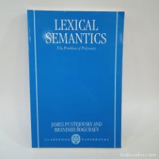 Libros de segunda mano: LEXICAL SEMANTICS. THE PROBLEM OF POLYSEMY - J. OUSTEJOVSKY / B. BOGURAEV. Lote 315430788